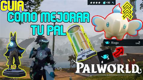 Como Mejorar Tu Pal Al Maximo Palworld Maquina De Concentrado