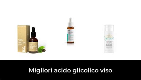 47 Migliori Acido Glicolico Viso Nel 2024 Secondo 154 Esperti