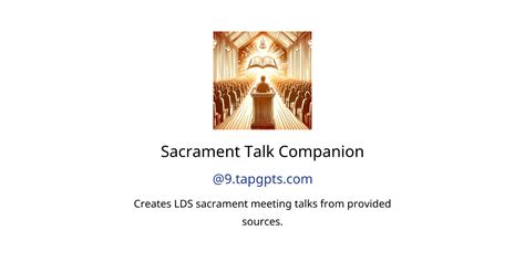 Sacrament Talk Companion Gpts Author Description Features And