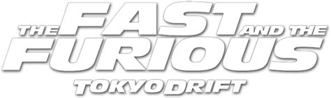 The Fast And The Furious Tokyo Drift 2006 Logos — The Movie