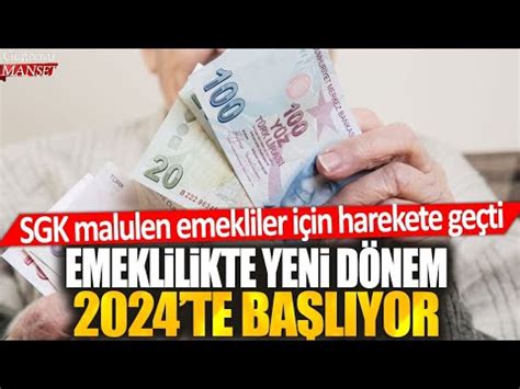 Emeklilikte yeni dönem 2024te başlıyor SGK malelen emekliler için