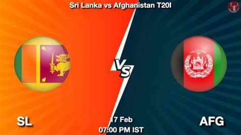 SL Vs AFG Dream11 Team Prediction Fantasy Cricket Tips 17 Feb 2024