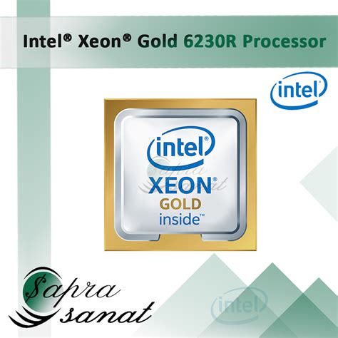 Intel® Xeon® Gold 6230r Processor شرکت فنی مهندسی ساپرا صنعت