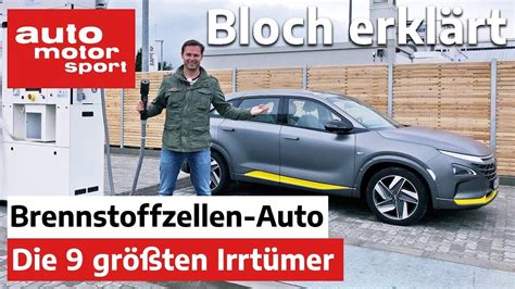 Die 9 Größten Irrtümer Zum Brennstoffzellen Auto Bloch Erklärt 113 Auto Motor Und Sport