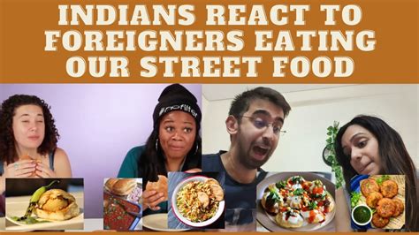 Indians React To Foreigners Eating Indian Street Food 4am Reactions