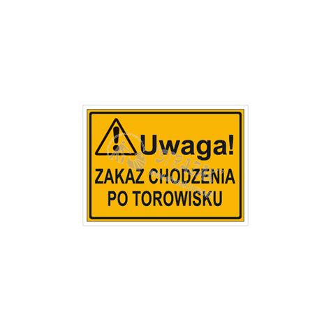 UWAGA ZAKAZ CHODZENIA PO TOROWISKU