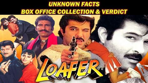 Loafer Movie Unknown Facts Anil Kapoor Juhi Chawla Youtube