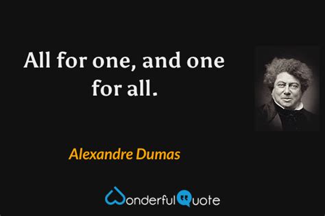 Alexandre Dumas Quotes WonderfulQuote