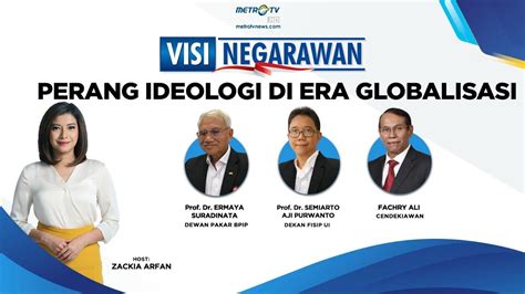 Visi Negarawan Full Perang Ideologi Di Era Globalisasi Youtube