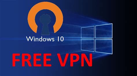 How To Get A Free Vpn Openvpn Youtube