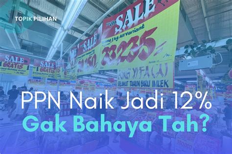 Ppn Naik Jadi Persen Kompasiana