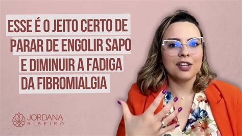 ESSE É O JEITO CERTO DE PARAR DE ENGOLIR SAPO E DIMINUIR A FADIGA DA