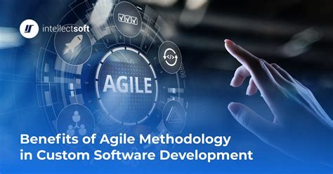 Benefits Of Agile In Software Development Intellectsoft