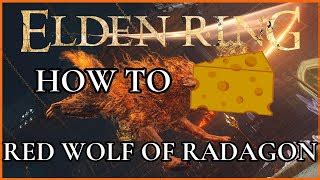 Elden Ring How To Cheese Red Wolf Of Radagon Boss Fi Doovi