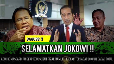 Terungkap Niat Busuk Rizal Ramli Addhie Massardi Selamatkan Jokowi