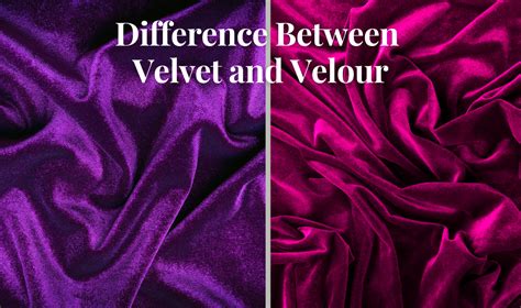 Whats The Difference Between Velvet And Velour By Nancy G Sullivan