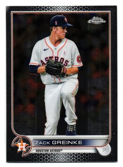 2022 Topps Chrome Base 5 Zack Greinke Houston Astros EBay