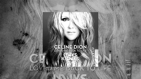 Celine Dion Loved Me Back To Life Lewys Knowles Remix Youtube