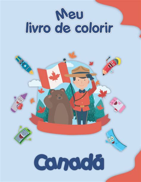 Buy Meu Livro De Colorir Sobre O Canad Desenhos Para Colorir De