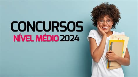 Concursos P Blicos Veja Editais De N Vel M Dio Previstos Em