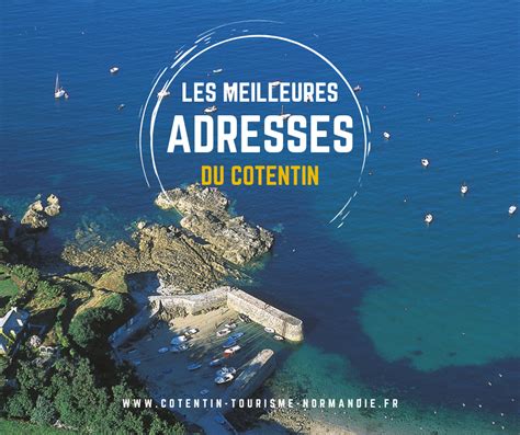 Explorer La Péninsule Du Cotentin Les Points Forts Du Cotentin En