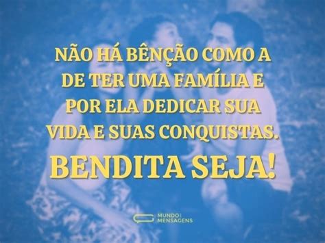 Bendita Seja Esta Família Maravilhosa Mundo Das Mensagens