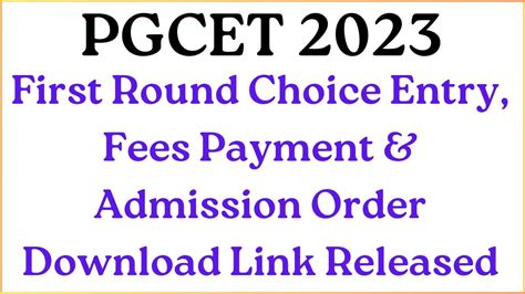 Pgcet First Round Choice Entry Fees Payment Admission Order