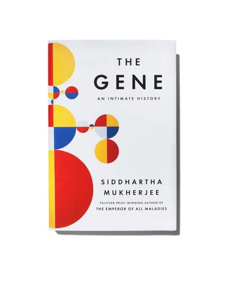 Cu N S Ch The Gene An Intimate History Siddhartha Mukherjee