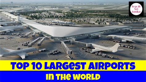 Top 10 Largest Airports In The World Youtube