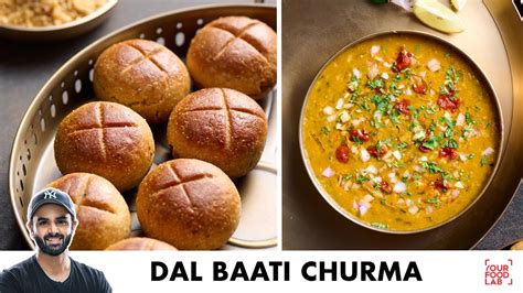 Dal Baati Churma Recipe सवदषट दल बट चरम Chef Sanjyot Keer