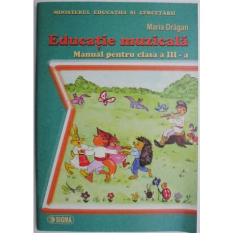 Educatie Muzicala Manual Pentru Clasa A III A Maria Dragan