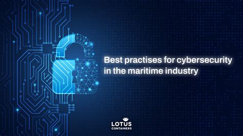 Best Practices For Cybersecurity In The Maritime Industry