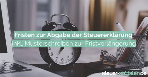 Fristen zur Abgabe der Steuererklärung inkl Fristverlängerung