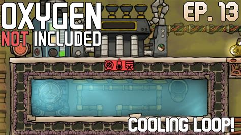 Oxygen Not Included Spaced Out Ep 13 Cooling Loop YouTube