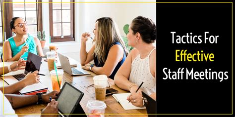 Tactics For Effective Staff Meetings