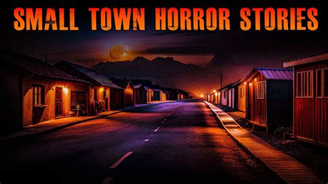 3 True Scary Small Town Horror Stories True Scary Stories Youtube