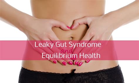 The Functional Medicine Approach To Digestive Health Leaky Gut