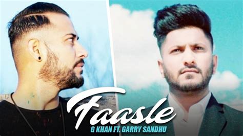 Faasle Garry Sandhu G Khan New Punjabi Song Latest Punjabi Song