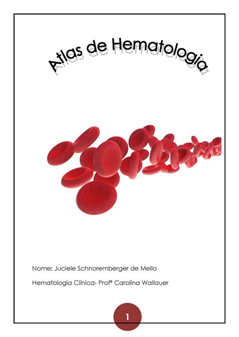 Atlas Hematologia Pdf Nome Juciele Schnoremberger De Mello