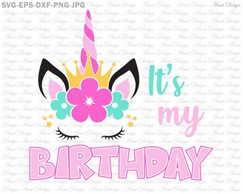 Its My Birthday Unicorn Crown Svg Unicorn Head Svg Etsy Uk