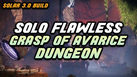 Solo Flawless Dungeon Grasp Of Avarice Solar 3 0 Warlock Build