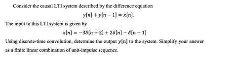 Solved Consider The Causal Lti System Described By The Chegg