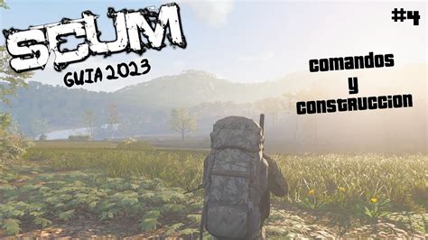 Scum Gu A B Sica Comandos Construcci N Tutorial En Espa Ol