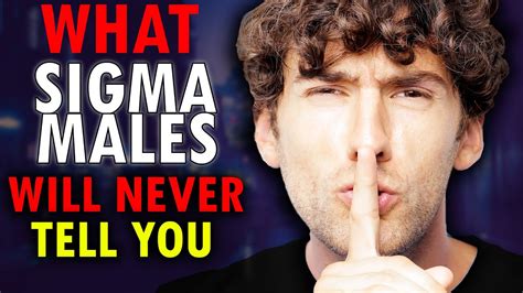 8 Things Sigma Males Will Never Tell You Youtube