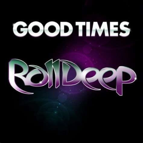 Roll Deep Good Times Cd Single 2010 R2272956 Discogs