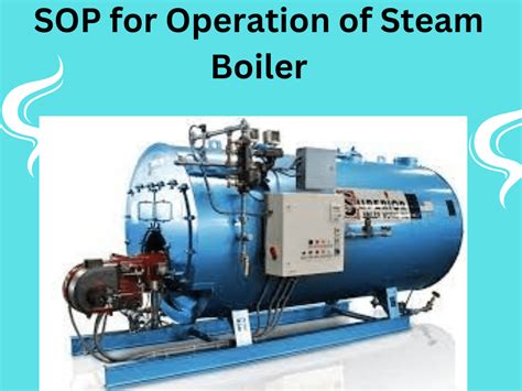 SOP For Operation Of Steam Boiler EN 28 Flair Pharma The Knowledge Kit