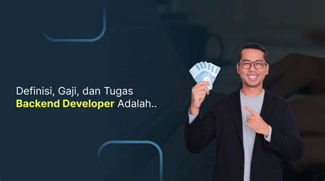 Definisi Gaji Dan Tugas Backend Developer Adalah Codepolitan