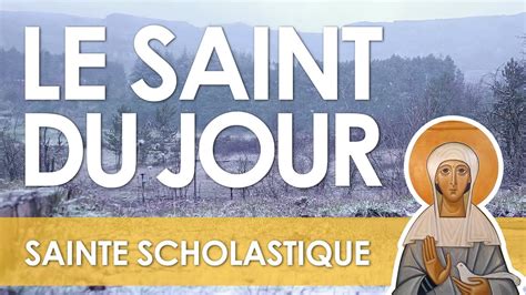 F Vrier Sainte Scholastique Youtube