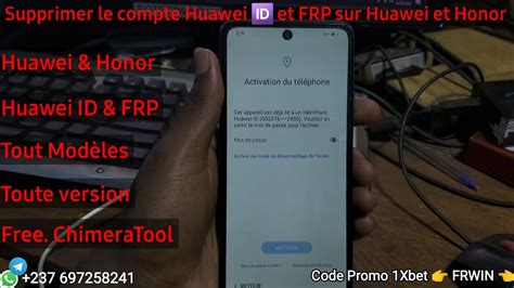 Comment Débloquer le compte Huawei Activation du Téléphone et FRP