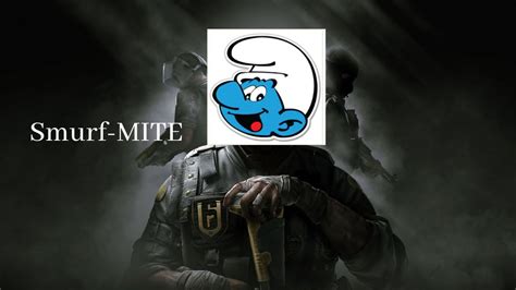 The Life Of A SMURF In Rainbow Six Siege YouTube